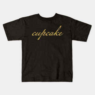 Cupcake Gold Script Typography Kids T-Shirt